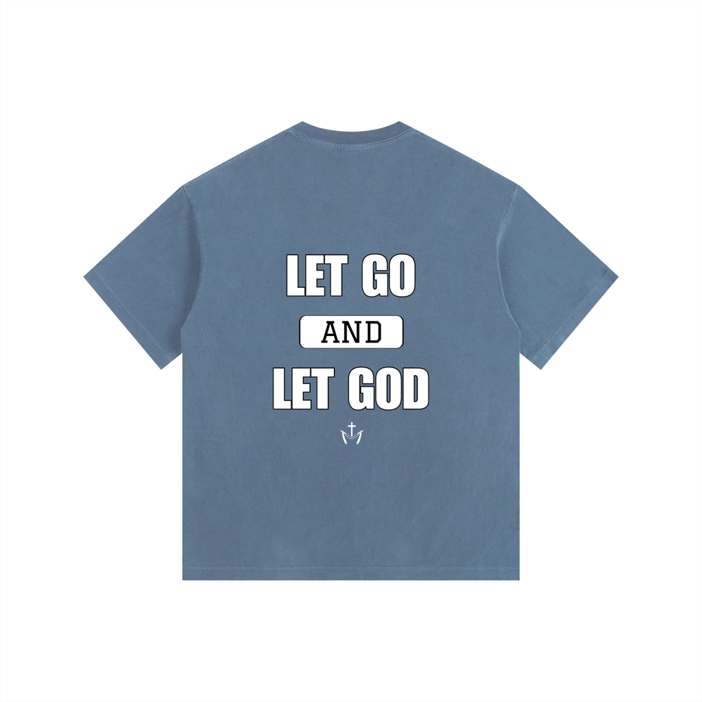 Let Go and Let God Tee