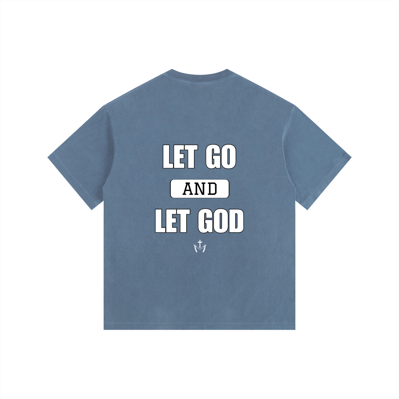 Let Go and Let God Tee