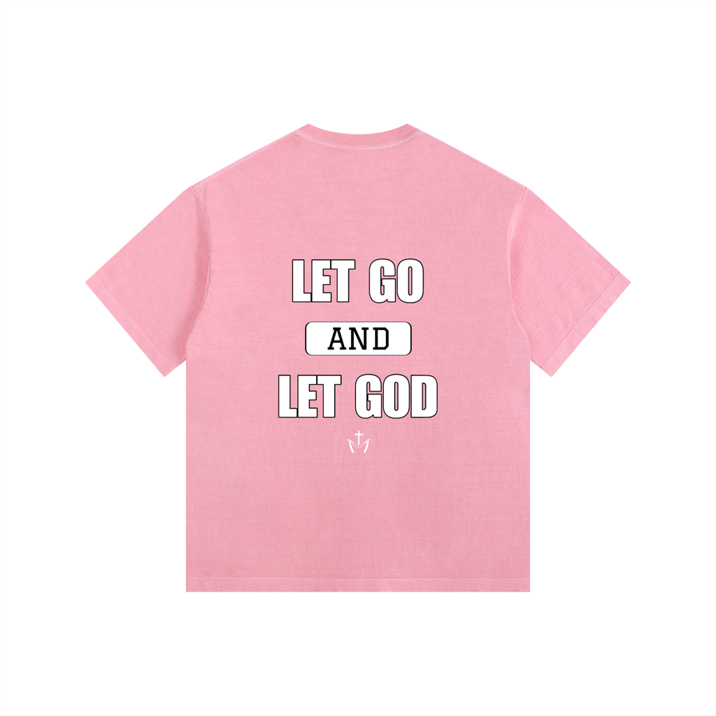 Let Go and Let God Tee