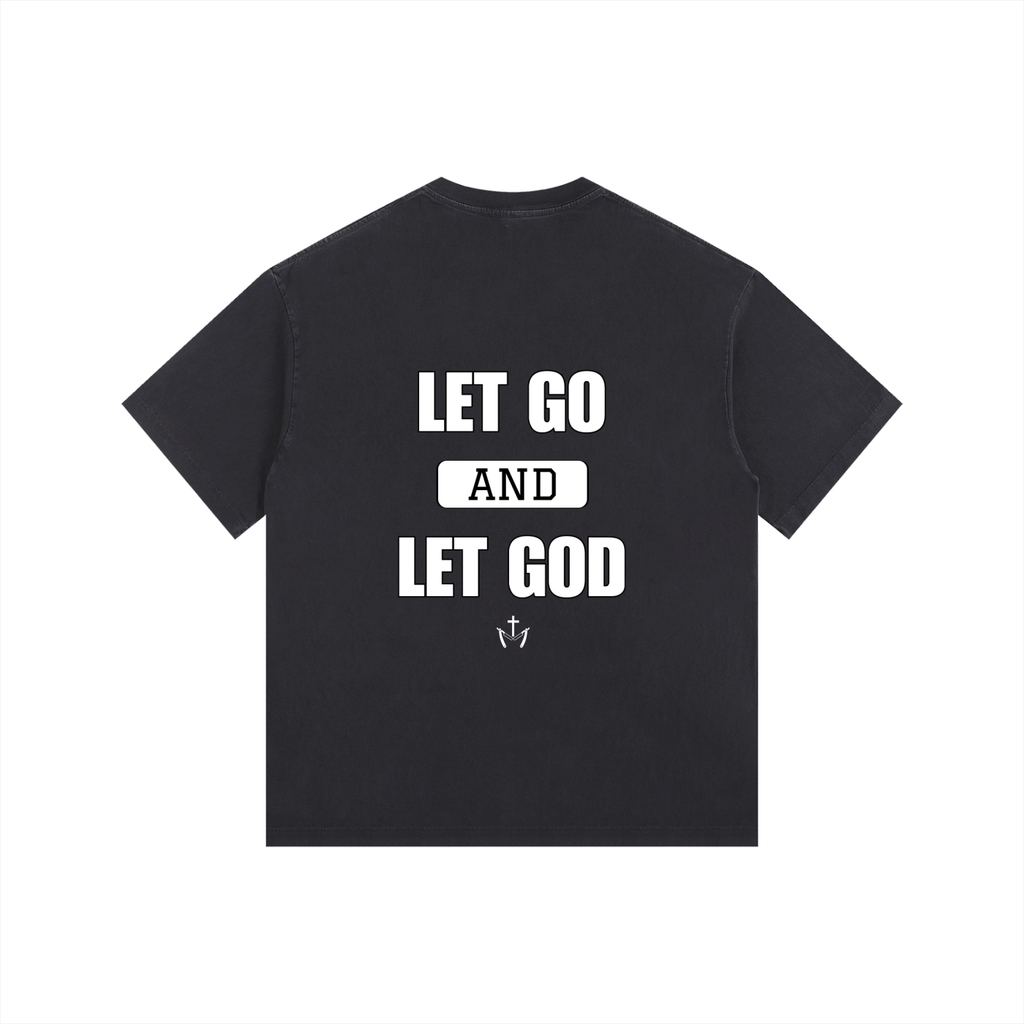 Let Go and Let God Tee