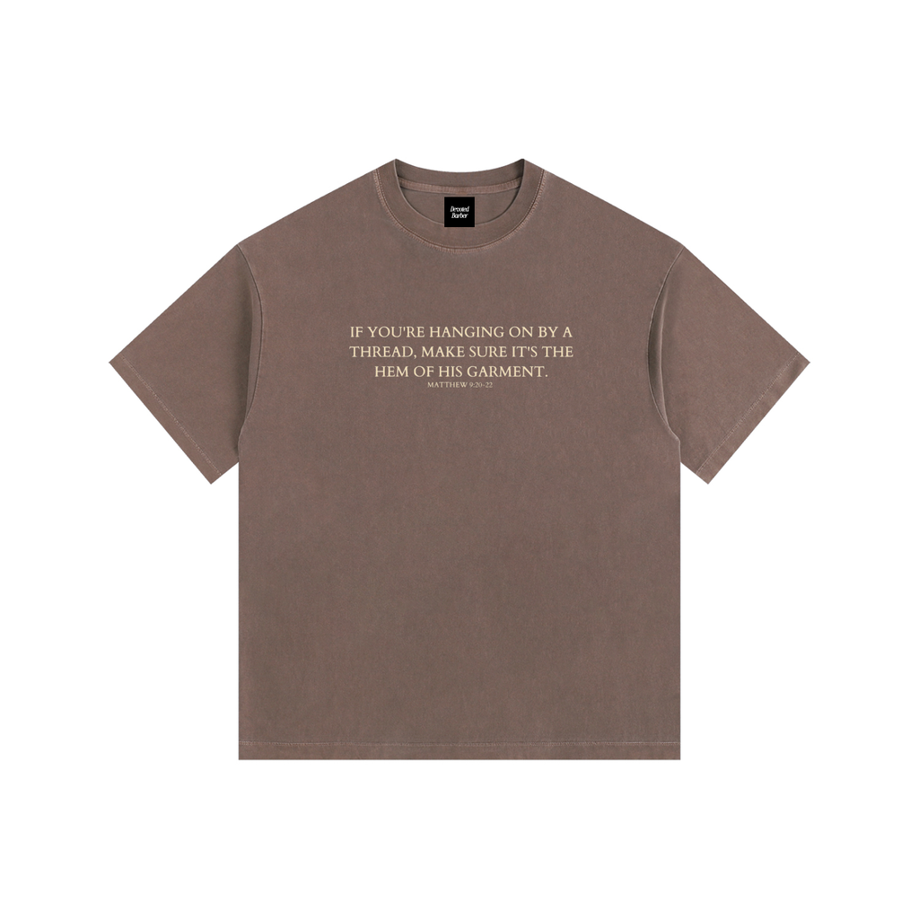 Hanging By His Garment Tee