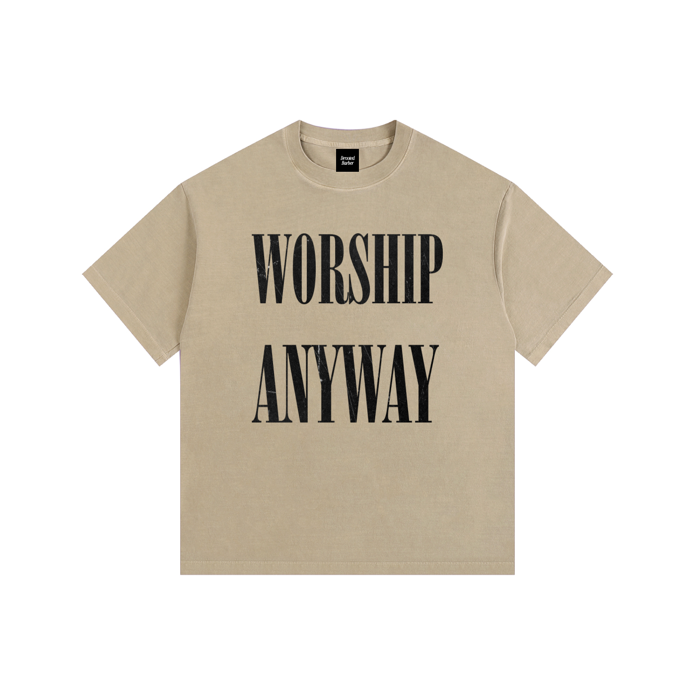 Worship Anyway Tee